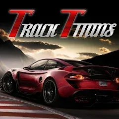 Взломанная The Track Titans (Зе Трэк Титанс)  [МОД Unlocked] - последняя версия apk на Андроид