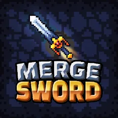 Скачать взлом Merge Sword :Idle Merged Sword (Мерж Сворд)  [МОД Много денег] - последняя версия apk на Андроид