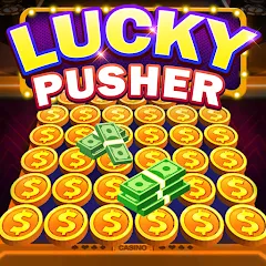 Скачать взлом Lucky Cash Pusher Coin Games (Лаки Кэш Пушер Коин Геймс)  [МОД Все открыто] - последняя версия apk на Андроид