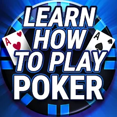 Скачать взломанную Learn How To Play Texas Poker  [МОД Unlimited Money] - последняя версия apk на Андроид