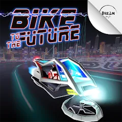 Взлом Bike to the Future (Байк ту зе Фьючер)  [МОД Бесконечные монеты] - стабильная версия apk на Андроид